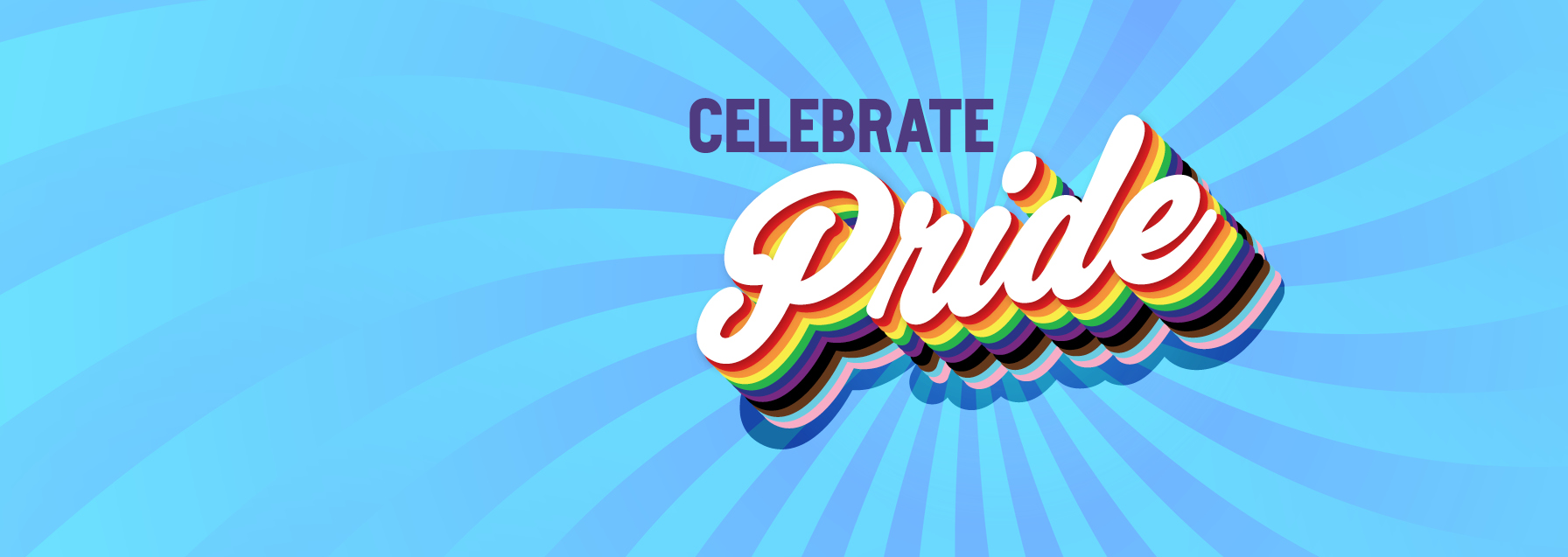 Celebrate Pride is written in script font, shadowed with the colors of the Pride flag on a radiating blue background