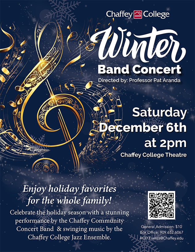 Event poster promoting the Chaffey College Winter Band Concert. Poster text says: Winter Band Concert directed by Professor Pat Aranda, December 6th at 2pm, Chaffey College Theatre.