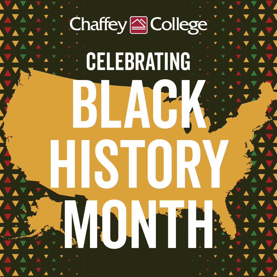 Chaffey College celebrates Black History Month with an image of the US in gold against a black, red and green triangle pattern. The text reads Celebrating Black History Month.