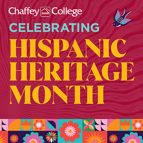 Colorful image celebrating Hispanic Heritage Month at Chaffey College. It features a decorative bird, flowers, and the text Celebrating Hispanic Heritage Month.