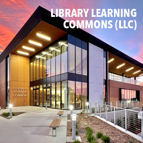 Exterior shot of the modern Library Learning Commons (LLC) building at dusk, featuring large glass windows and inviting lights. Text: LIBRARY LEARNING COMMONS (LLC)