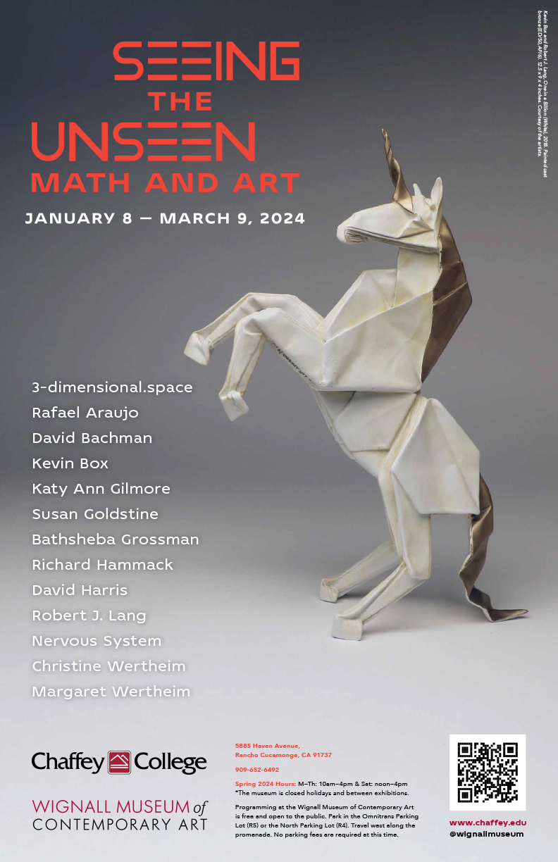 Exhibition poster for Seeing the Unseen: Math and Art, 2023, Wignall Museum of Contemporary Art, Chaffey College, Rancho Cucamonga, CA. Kevin Box and Robert J. Lang, One in a Billion (White), 2018. Painted cast bronze (ED/50, AP/6). 12.5 x 9 x 4 inches. Courtesy of the artists.