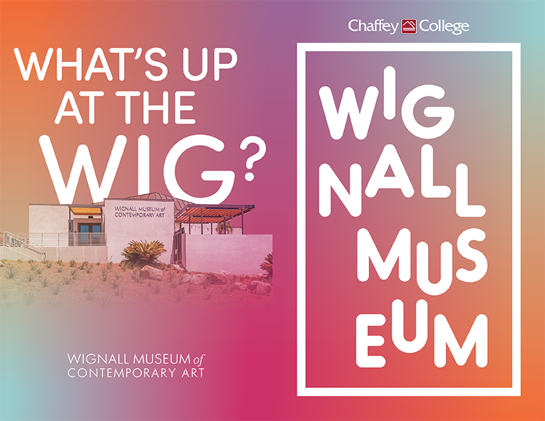 Access the printer-friendly About Us brochure Wignall Museum About Us Brochure. A poster advertises the Wignall Museum of Contemporary Art. It shows a building and the words "What's Up at the Wig?"